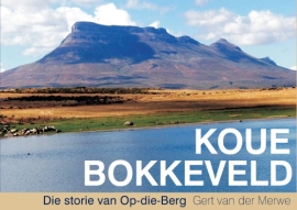 Koue Bokkeveld - Die storie van Op-die-Berg