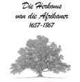 Die herkoms van die Afrikaner 1657-1867