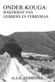 Onder-Kouga: Bakermat van Gerbers en Ferreiras