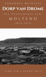 Dorp van Drome: Molteno 1874-1974