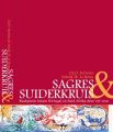 Sagres & Suiderkuis: Raakpunte tussen Portugal en Suid-Afrika deur vyf eeue